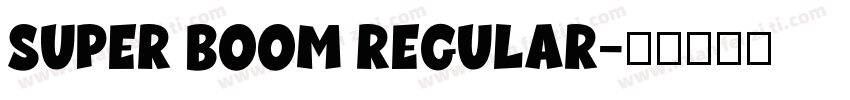 Super Boom Regular字体转换